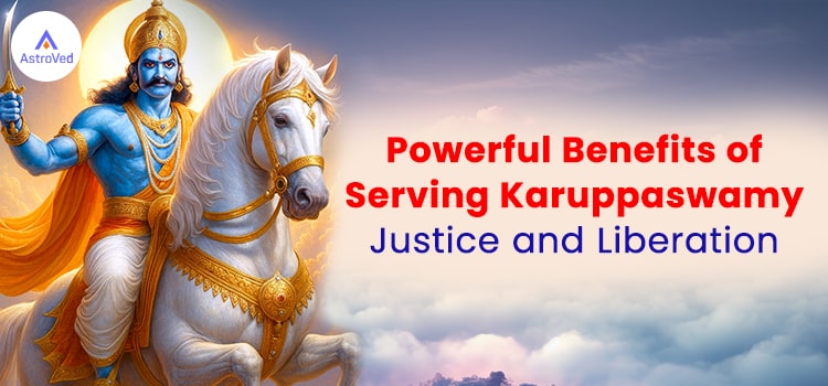 Powerful Benefits of Serving Karuppaswamy: Justice & Liberation Powerful Benefits of Serving Karuppaswamy: Justice & Liberation