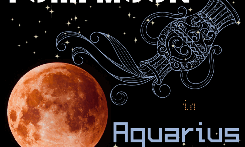 FULL MOON IN AQUARIUS 09 AUGUST 2025